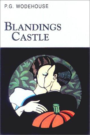 Blandings Castle (Hardcover, 2002, Overlook Hardcover)