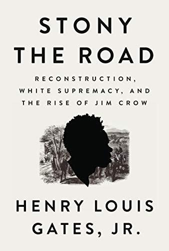 Henry Louis Gates, Jr.: Stony the Road (2019)