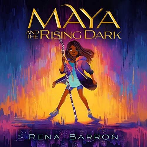 Maya and the Rising Dark (AudiobookFormat, 2020, HMH Audio)