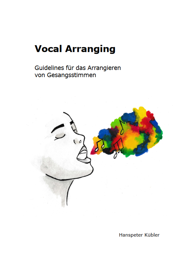 Hanspeter Kübler: Vocal Arranging (EBook, deutsch language, Zürcher Hochschule der Künste)