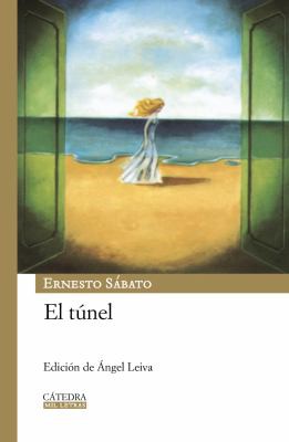 El túnel (Hardcover, Spanish language, 2009, Cátedra)
