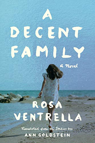 Rosa Ventrella: A decent family (Amazon Crossing)