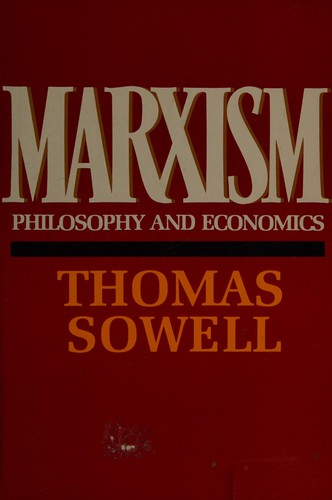 Thomas Sowell: Marxism (1985, Quill)