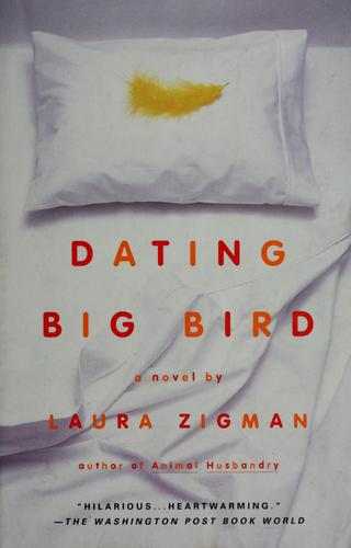 Laura Zigman: Dating Big Bird (2001, Delta Trade Paperbacks)