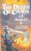 L. E. Modesitt, Jr.: The Death of Chaos (2000, Tandem Library)