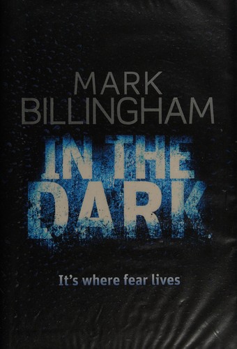 Mark Billingham: In the dark (2008, Little, Brown)