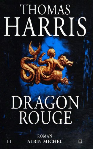 Dragon Rouge (Paperback, French language, 2000, Albin Michel)