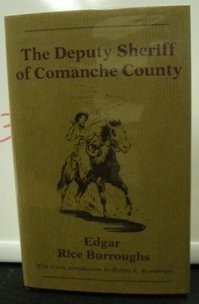 Edgar Rice Burroughs: The deputy sheriff of Comanche County (1979, Gregg Press)