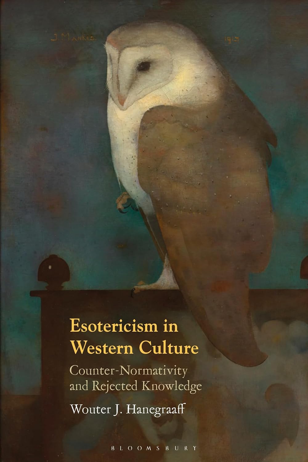 Wouter J. Hanegraaff: Esotericism in Western Culture (Bloomsbury Academic)