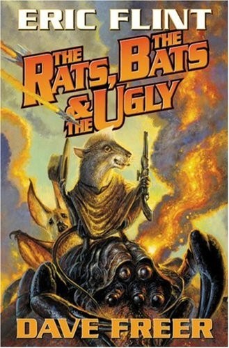 The Rats, the Bats & the Ugly (2006, Baen)