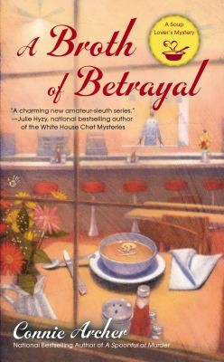 Connie Archer: A Broth Of Betrayal (2013, Berkley)