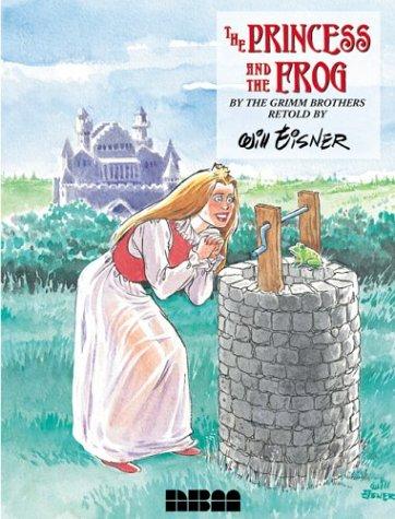 Will Eisner: The princess and the frog (1999, Nantier Beall Minoustchine)