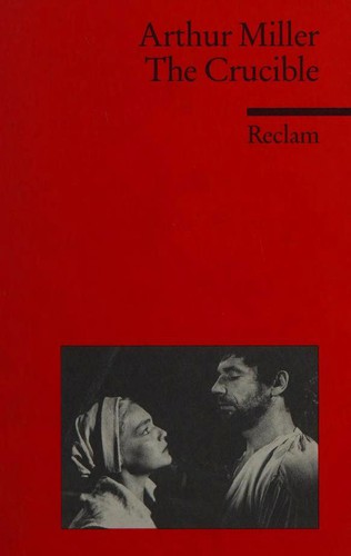 Arthur Miller, Bernhard Reitz: The Crucible (Paperback, 2005, Philipp Reclam)