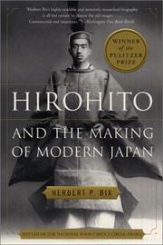 Herbert P. Bix: Hirohito and the Making of Modern Japan (2001, Harper Perennial)