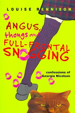 Louise Rennison: Angus, thongs and full-frontal snogging (2000, HarperCollinsPublishers)