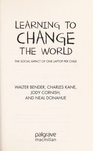 Charles Kane: Learning to change the world (2012, Palgrave Macmillan)