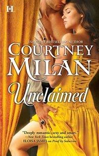 Courtney Milan: Unclaimed (Paperback, 2011, HQN Books)