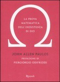 John Allen Paulos: La prova matematica dell'inesistenza di Dio (Hardcover, Italian language, 2008, Rizzoli)
