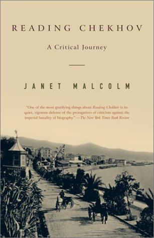 Janet Malcolm: Reading Chekhov (2002, Random House Trade Paperbacks)