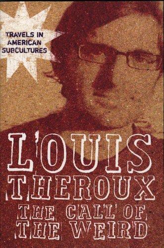 Louis Theroux: The Call of the Weird (Paperback, 2005, Picador)