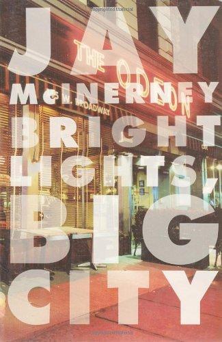 Jay McInerney: Bright Lights, Big City (1984)