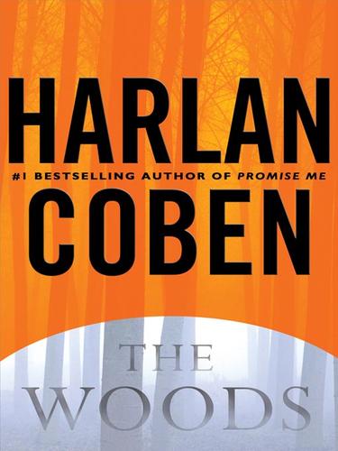 Harlan Coben: The Woods (EBook, 2008, Penguin Group USA, Inc.)