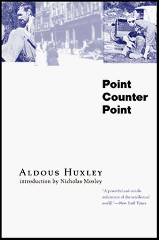 Aldous Huxley: Point counter point (1996, Dalkey Archive Press)