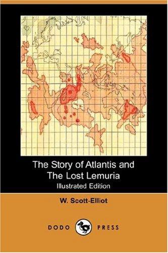 The Story of Atlantis and The Lost Lemuria (Illustrated Edition) (Dodo Press) (Paperback, 2007, Dodo Press)