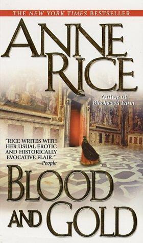 Blood and gold, or, The story of Marius (Paperback, 2002, Ballantine Books)