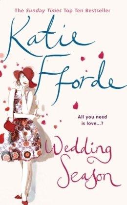 Katie Fforde: Wedding Season (Paperback, 2009, Arrow)
