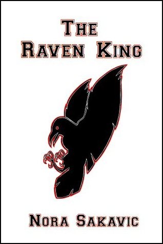 Nora Sakavic: The Raven King (All for the Game, #2) (2013, Smashwords Edition)