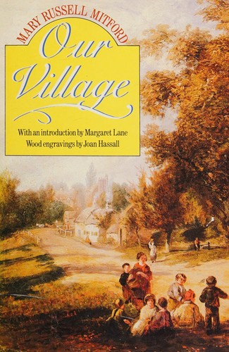 Mary Russell Mitford: Our village (1982, Oxford Univ. Press)