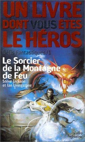 Ian Livingstone, Steve Jackson: Le sorcier de la Montagne de Feu (French language, 2002)