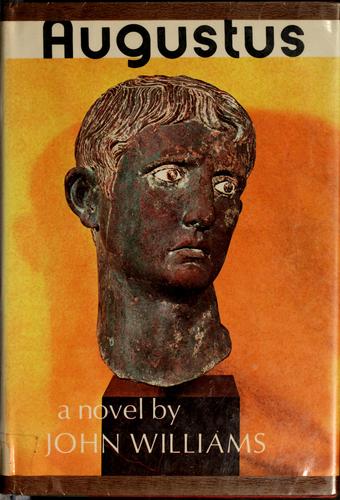 John Williams: Augustus (1972, Viking Press)