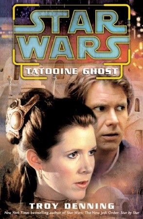 Troy Denning: Star Wars: Tatooine Ghost (Hardcover, 2003, Ballantine Books)