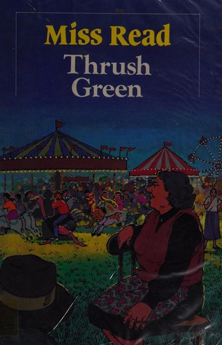 Miss Read: Thrush Green. (1992, Chivers)