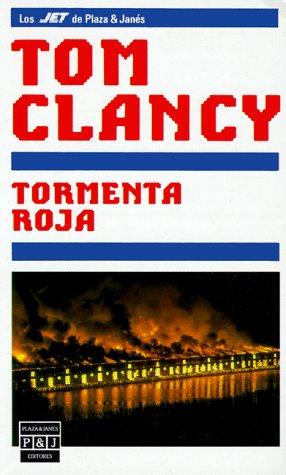 Tom Clancy: Tormenta roja (Paperback, 1988, Plaza & Janes Editores, S.A.)