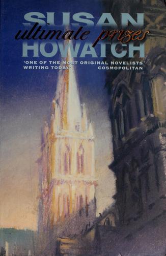 Susan Howatch: Ultimate prizes (Paperback, 1996, HarperCollins)