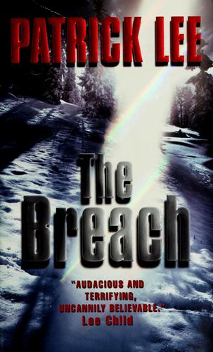 Patrick Lee: The breach (2010, Harper)