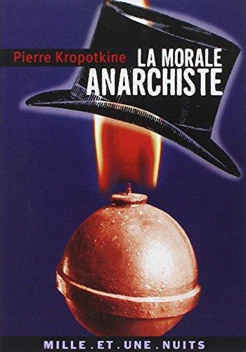 La morale anarchiste (French language, 2004)