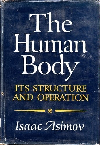 The human body (Hardcover, 1963, Houghton Mifflin Company, The Riverside Press)