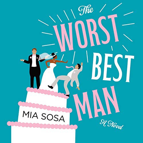 The Worst Best Man (AudiobookFormat, 2020, Harpercollins, HarperCollins B and Blackstone Publishing)