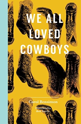 We All Loved Cowboys (Paperback, 2018, Transit Books)