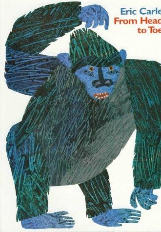 Eric Carle: From head to toe (1997, HarperCollins)