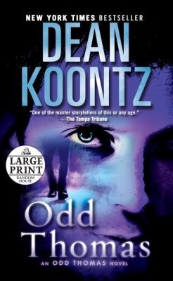 Dean R. Koontz, David Aaron Baker: Odd Thomas (2012, Random House Large Print Publishing)