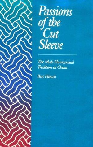 Bret Hinsch: Passions of the cut sleeve (1990, University of California Press)