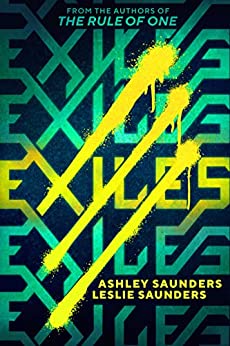 Ashley Saunders, Leslie Saunders: Exiles (2022, Amazon Publishing)
