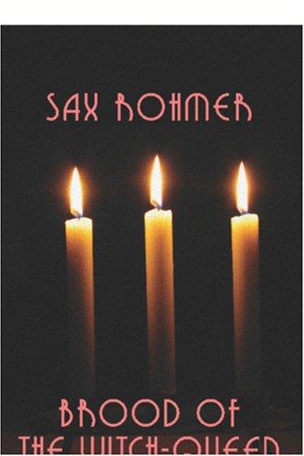 Sax Rohmer: Brood of the Witch-Queen (Paperback, 2007, Wildside Press)