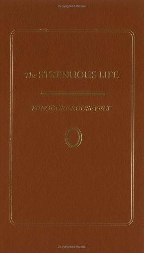 Theodore Roosevelt: Strenuous Life (Little Books of Wisdom) (Hardcover, 1991, Applewood Books)