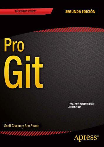 Scott Chacon, Ben Straub: Pro Git (EBook, Spanish language, 2014, Apress)